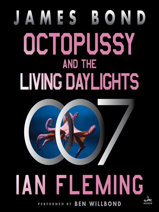 Title details for Octopussy and The Living Daylights by Ian Fleming - Available